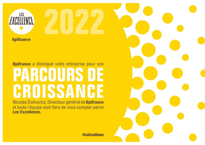 Bpifrance nous distingue pour notre Parcours de Croissance Bpifrance nous distingue pour notre Parcours de Croissance